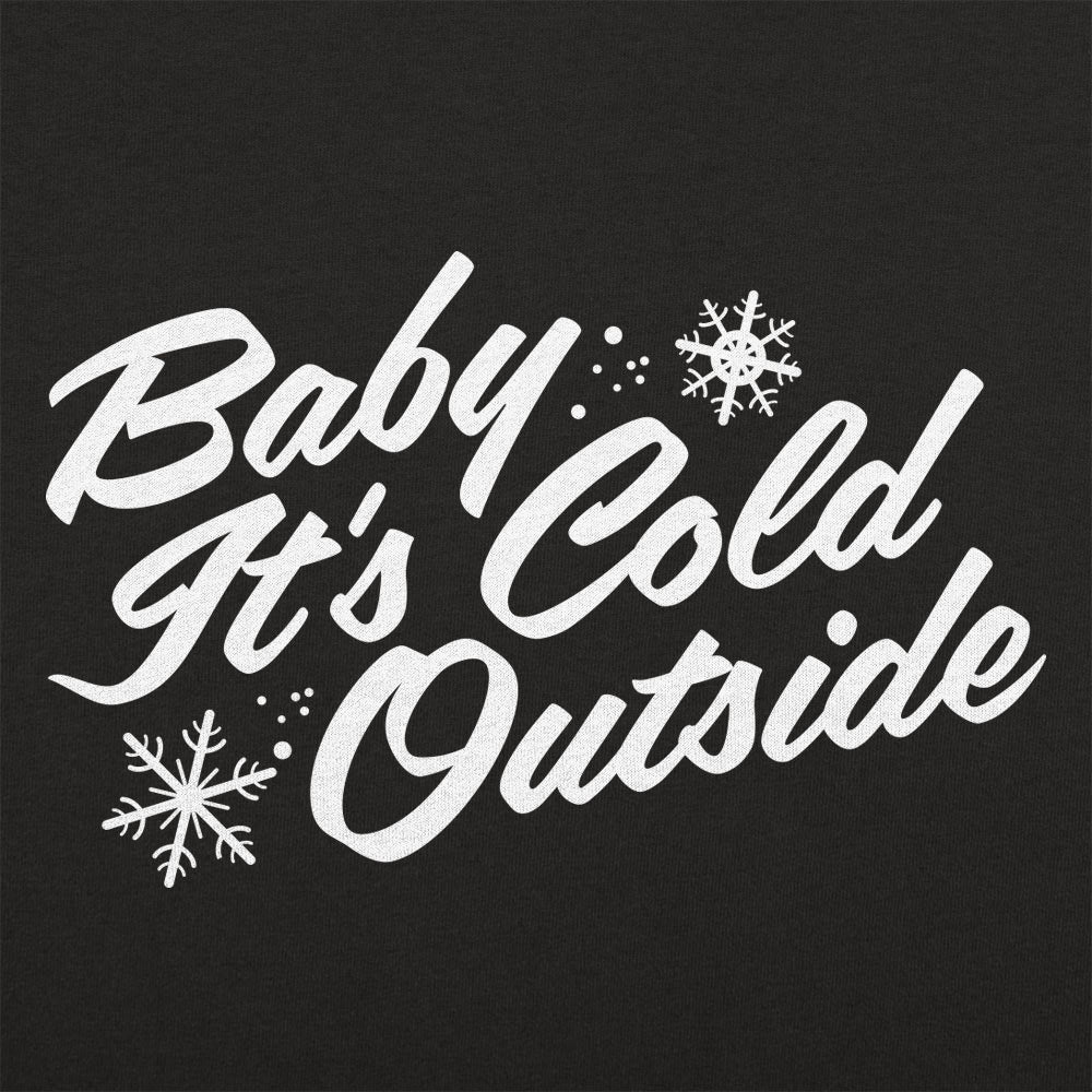 Baby It's Cold Outside Winter Snowflake Design