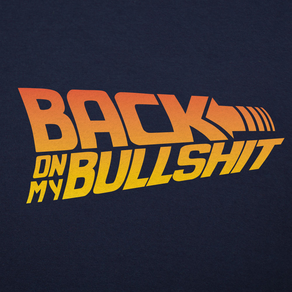 Back On My Bullshit Retro Parody