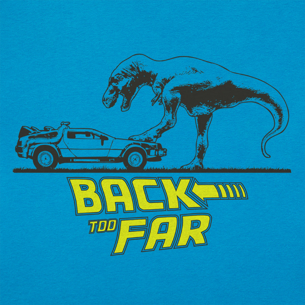 Back Too Far Time Machine DeLorean and T-Rex