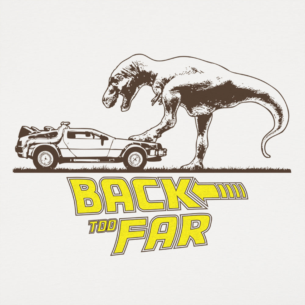 Back Too Far Time Machine DeLorean and T-Rex