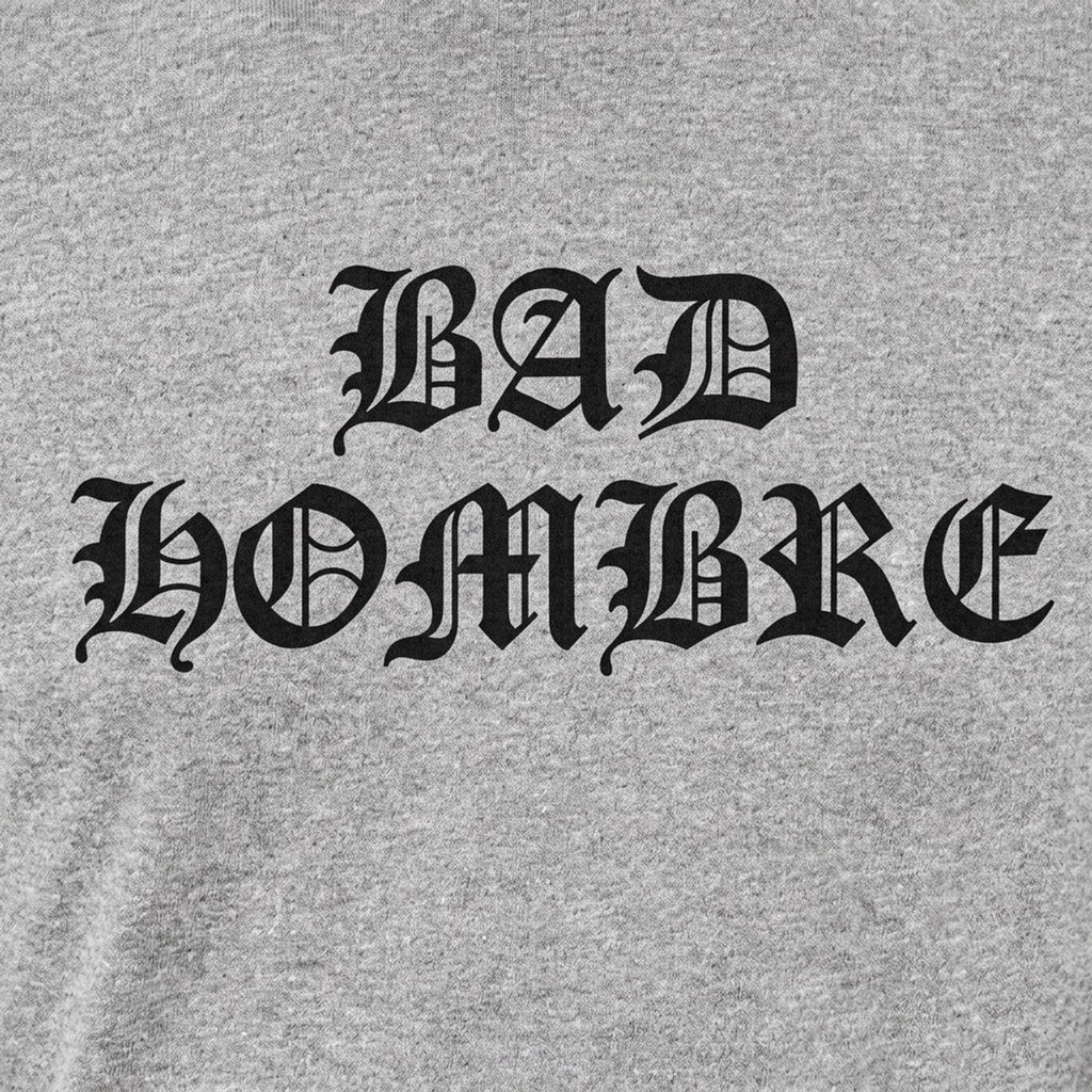 Bad Hombre