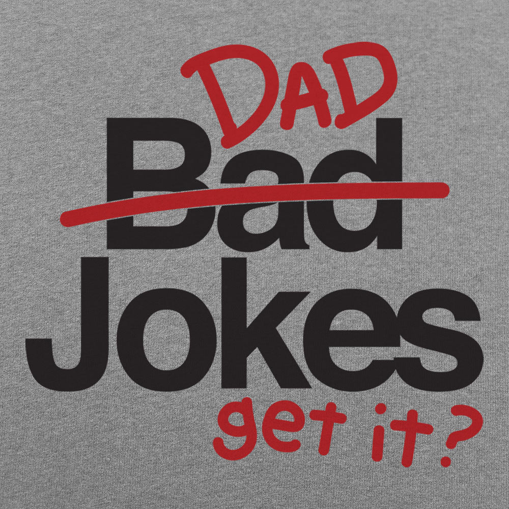 Bad Dad Jokes Get It Pun