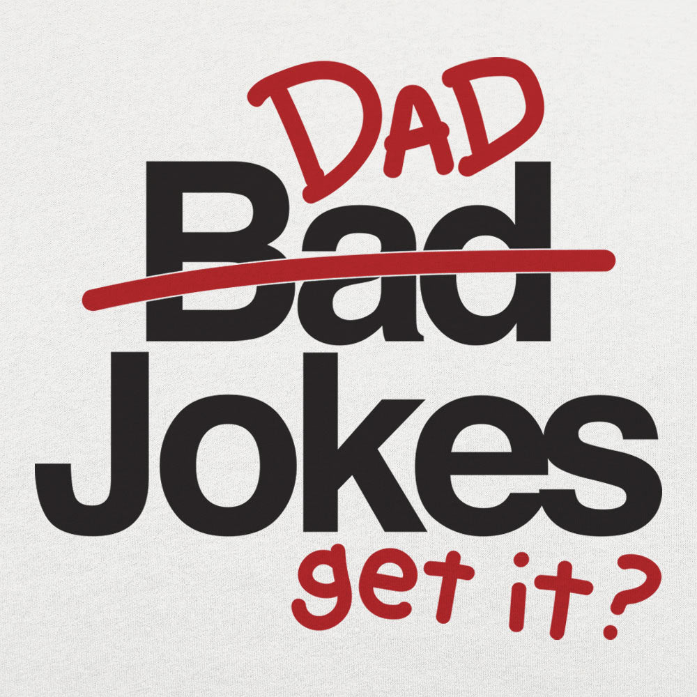 Bad Dad Jokes Get It Pun
