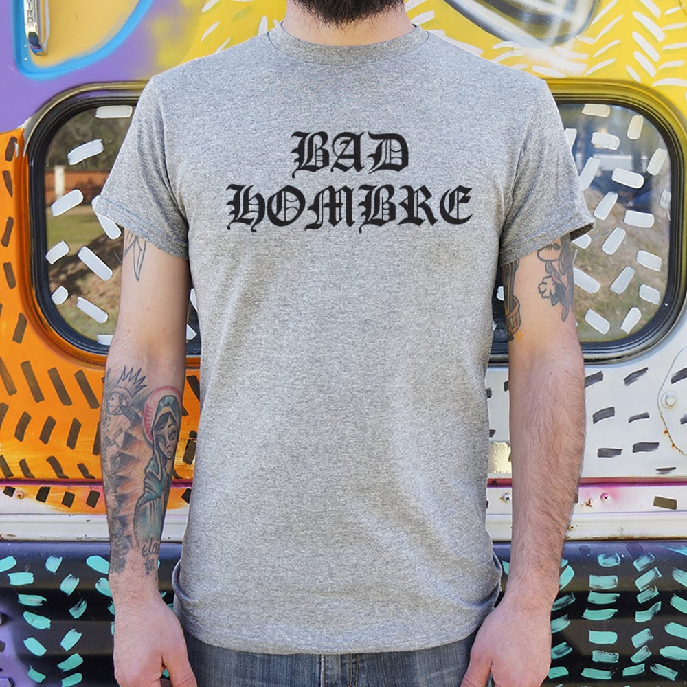 Bad Hombre
