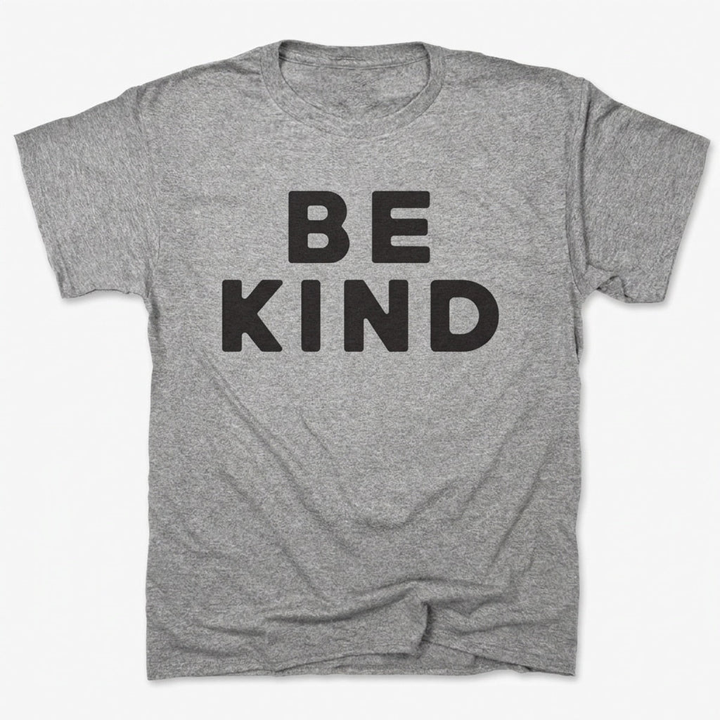 Be Kind Bold Text Quote