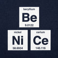 Be Nice Periodic Table Elements