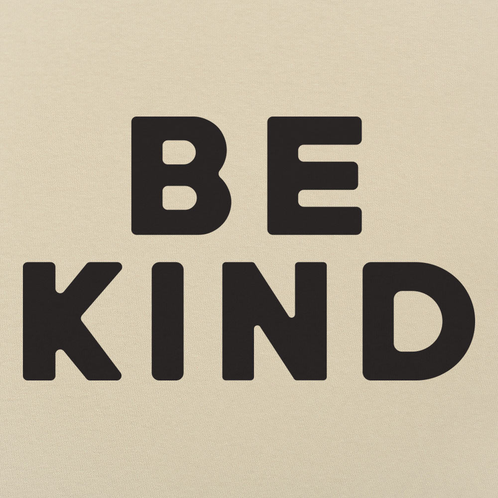 Be Kind Bold Text Quote