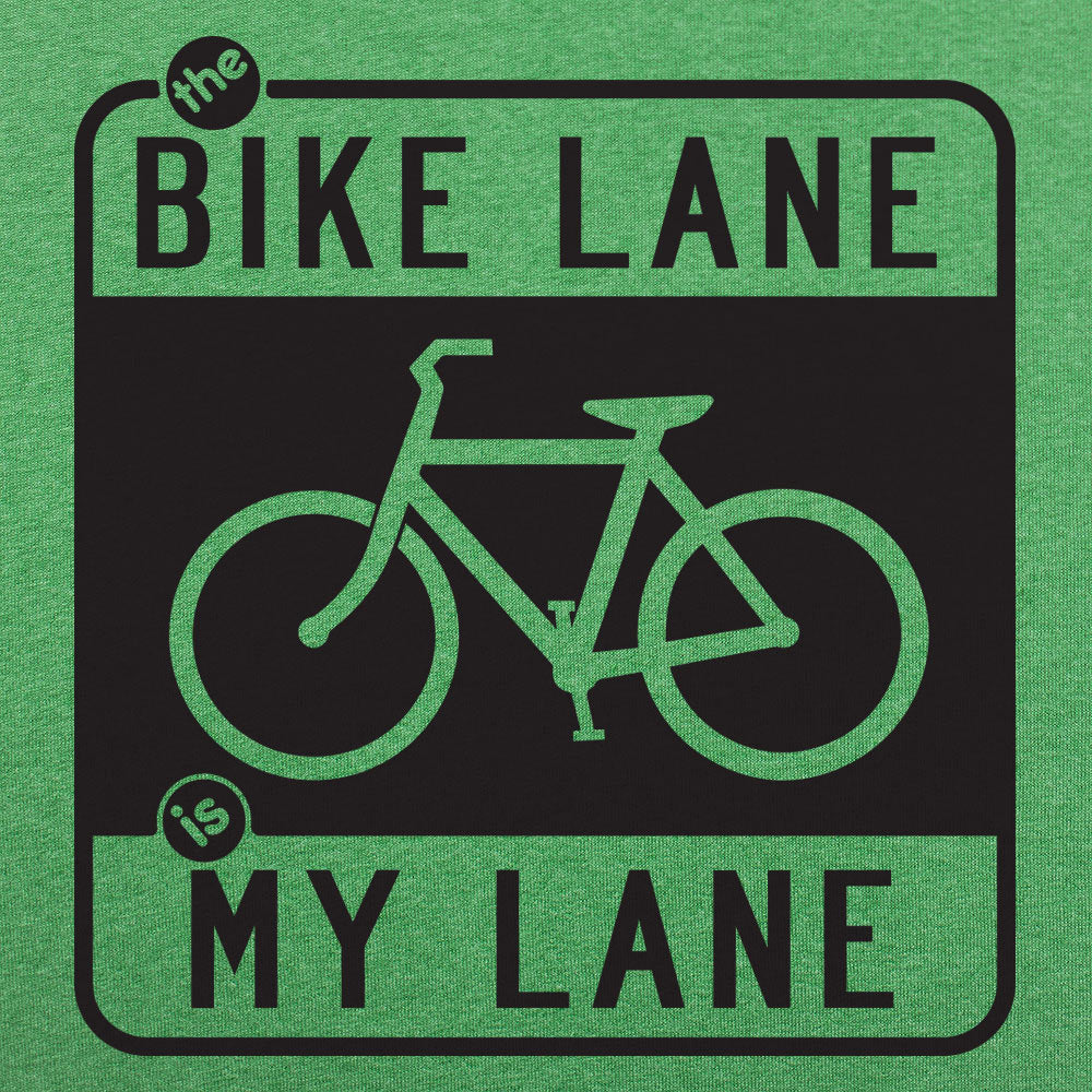 The Bike Lane is My Lane Bicycle Road Sign Design