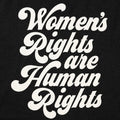 Women's Rights Are Human Rights Retro Script Design