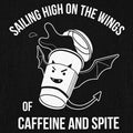 Sailing On The Winds Of Caffeine And Spite