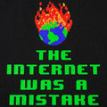 The Internet Was A Mistake Burning Pixel Earth