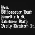 Whosoever Hath Smellteth It Hath Dealteth It
