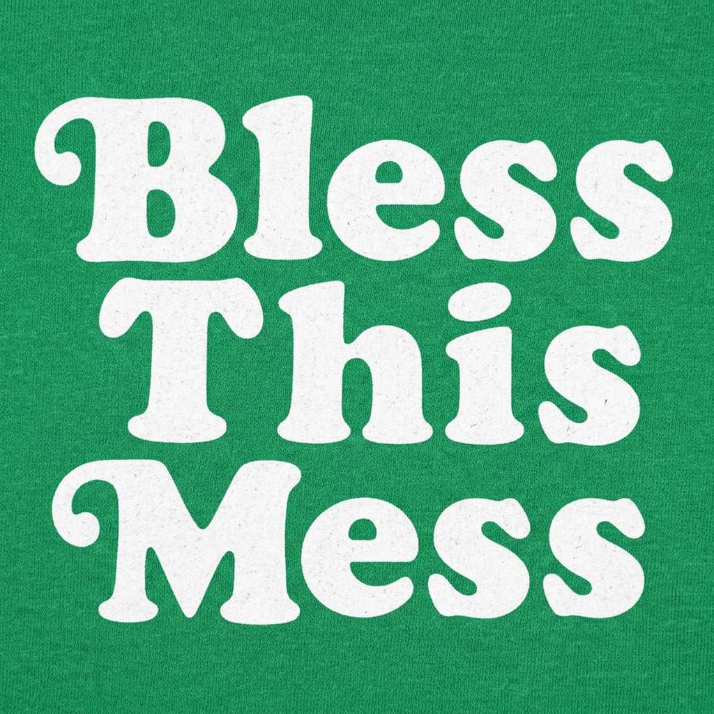 Bless This Mess Retro Typography Quote