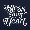 Bless Your Heart Southern Sarcastic Saying