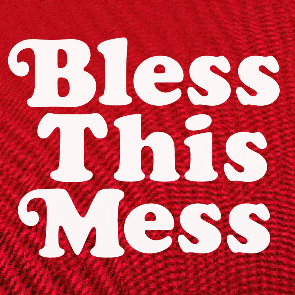 Bless This Mess Retro Typography Quote