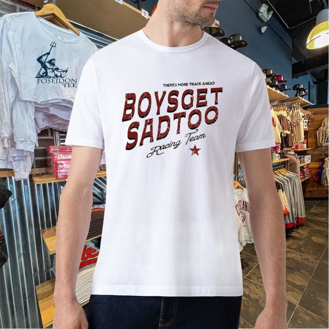 Boys Get Sad Too Racing Team T-shirt