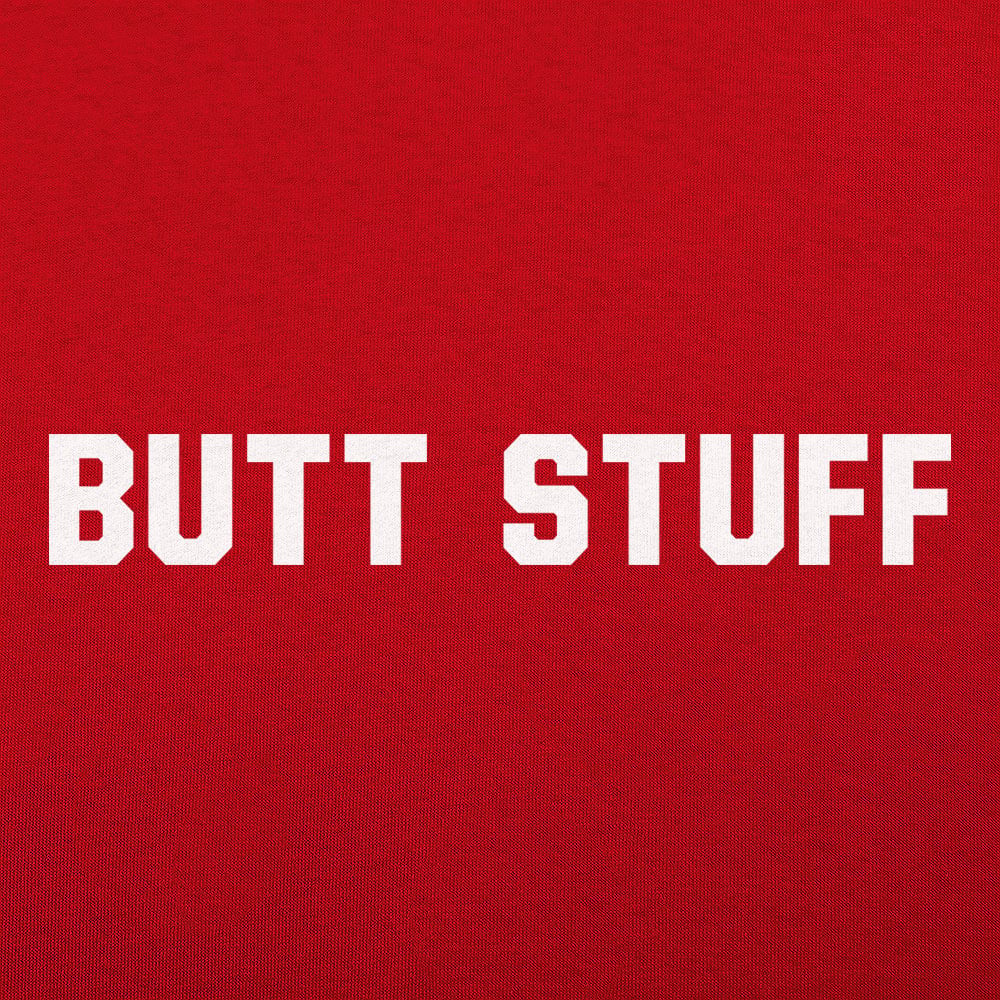 Butt Stuff Funny Graphic