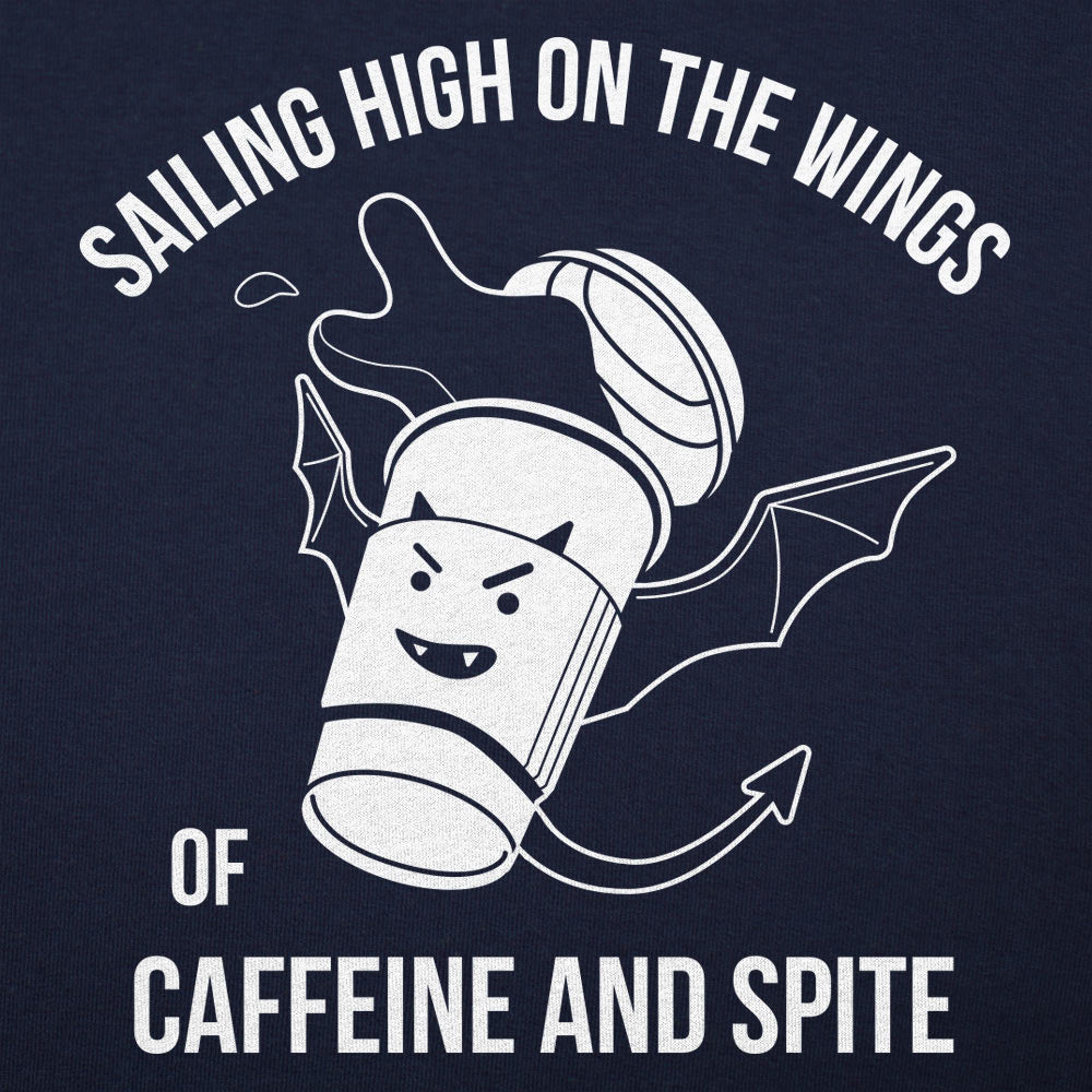 Sailing On The Winds Of Caffeine And Spite