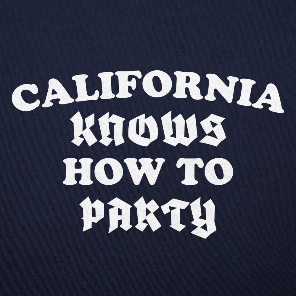 California Knows How to Party