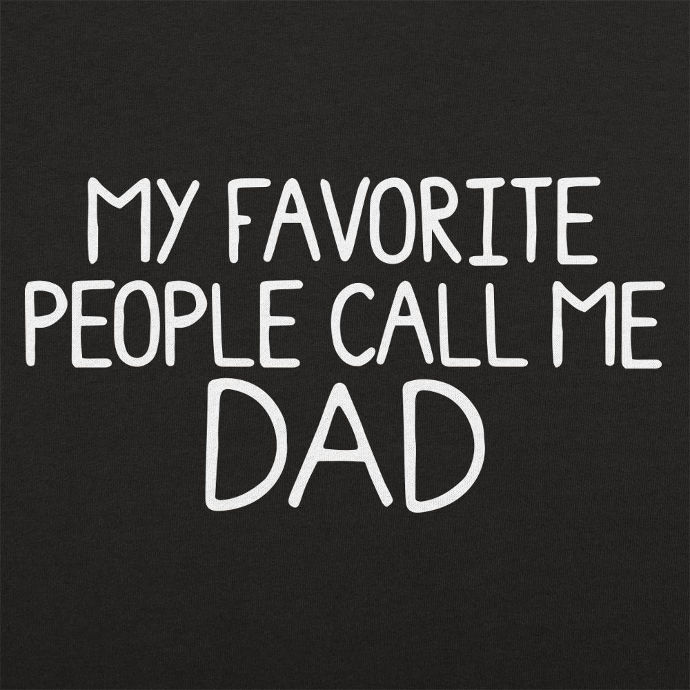 My Favorite People Call Me Dad
