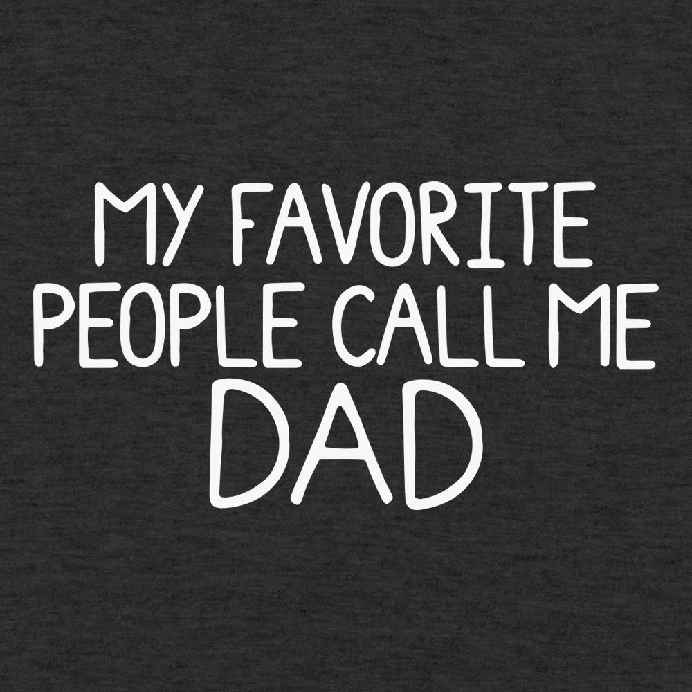 My Favorite People Call Me Dad