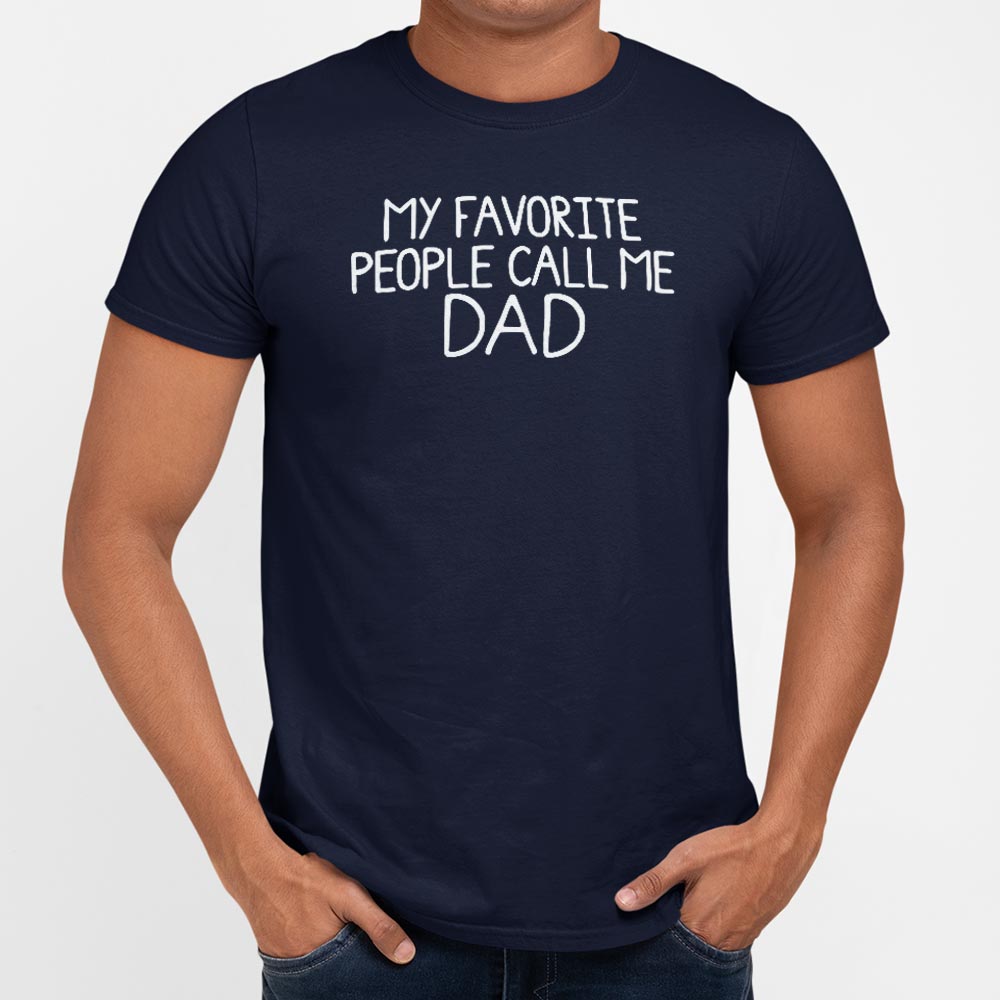 My Favorite People Call Me Dad
