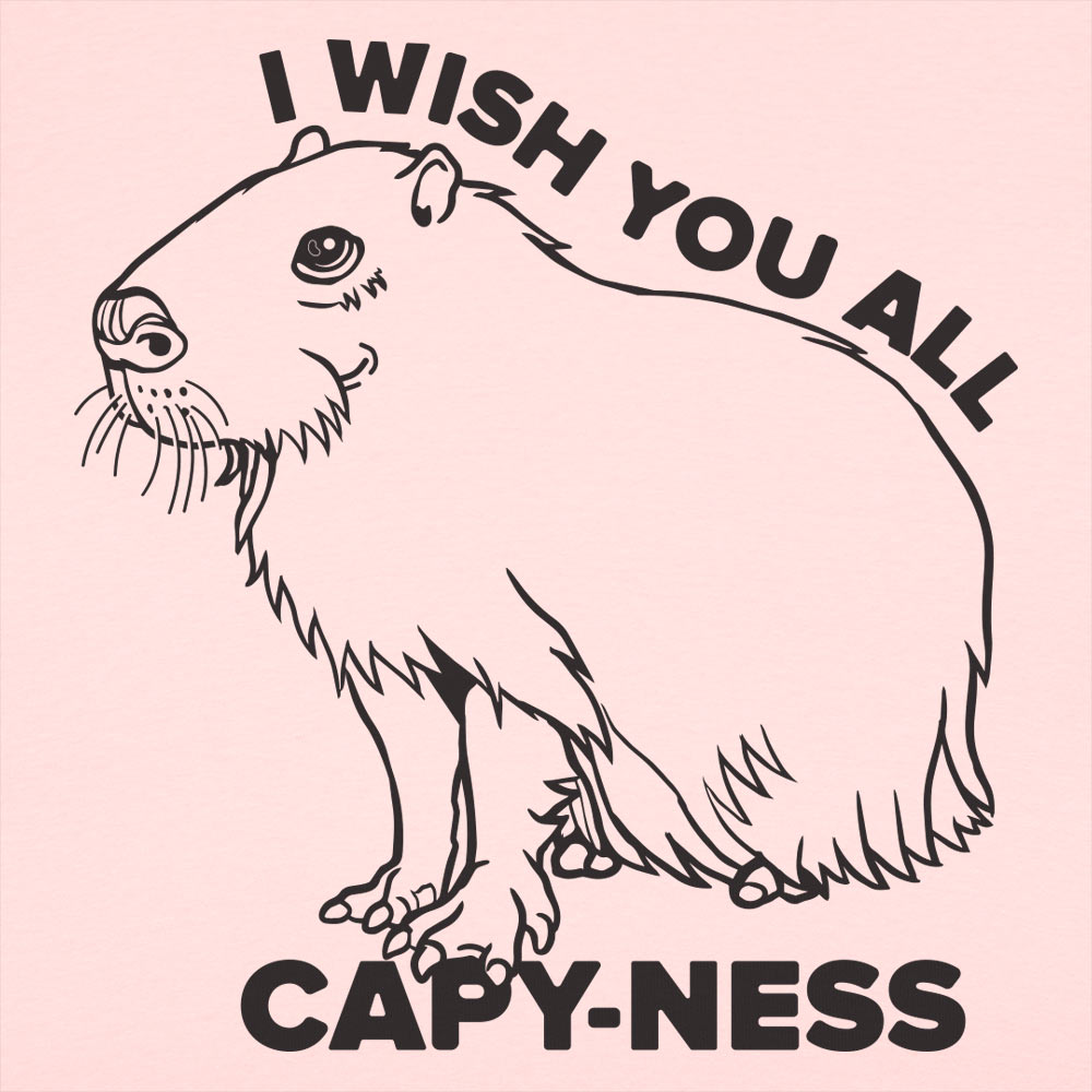 Capyness Capybara Wishing You All Happiness