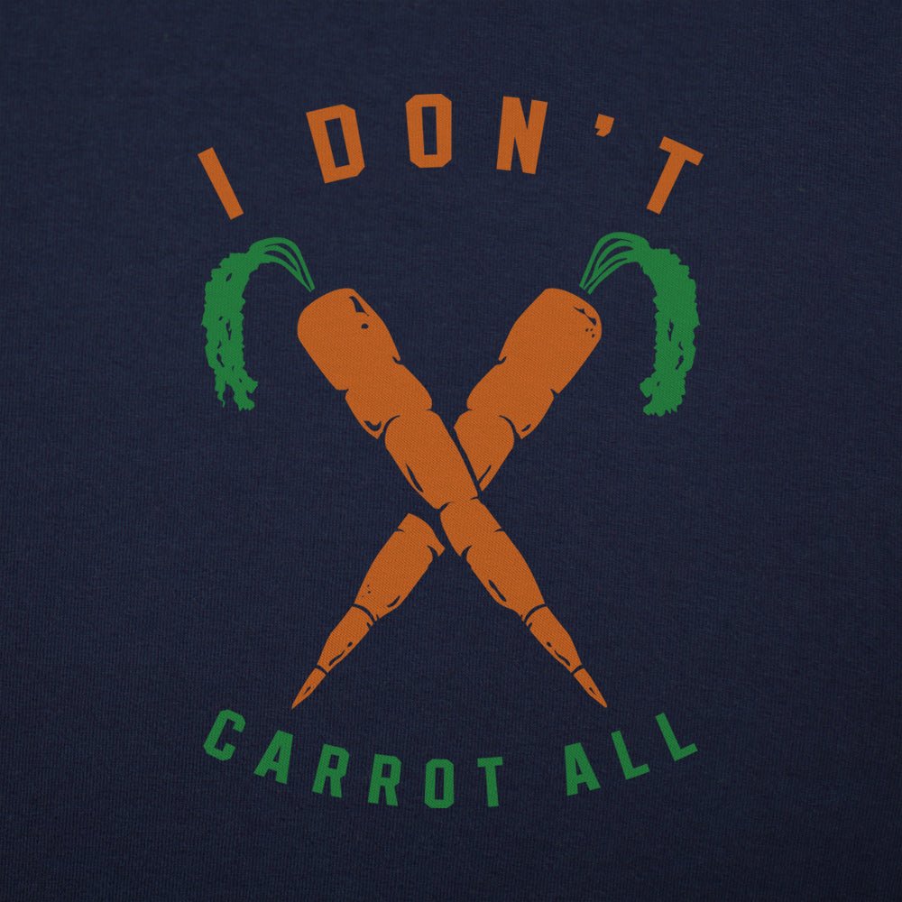 I Don't Carrot All Pun