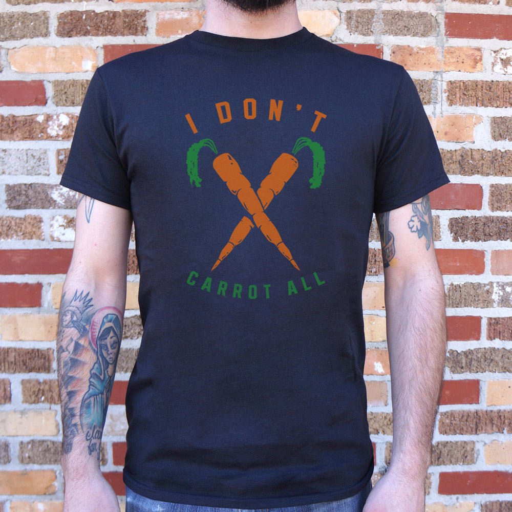 I Don't Carrot All Pun