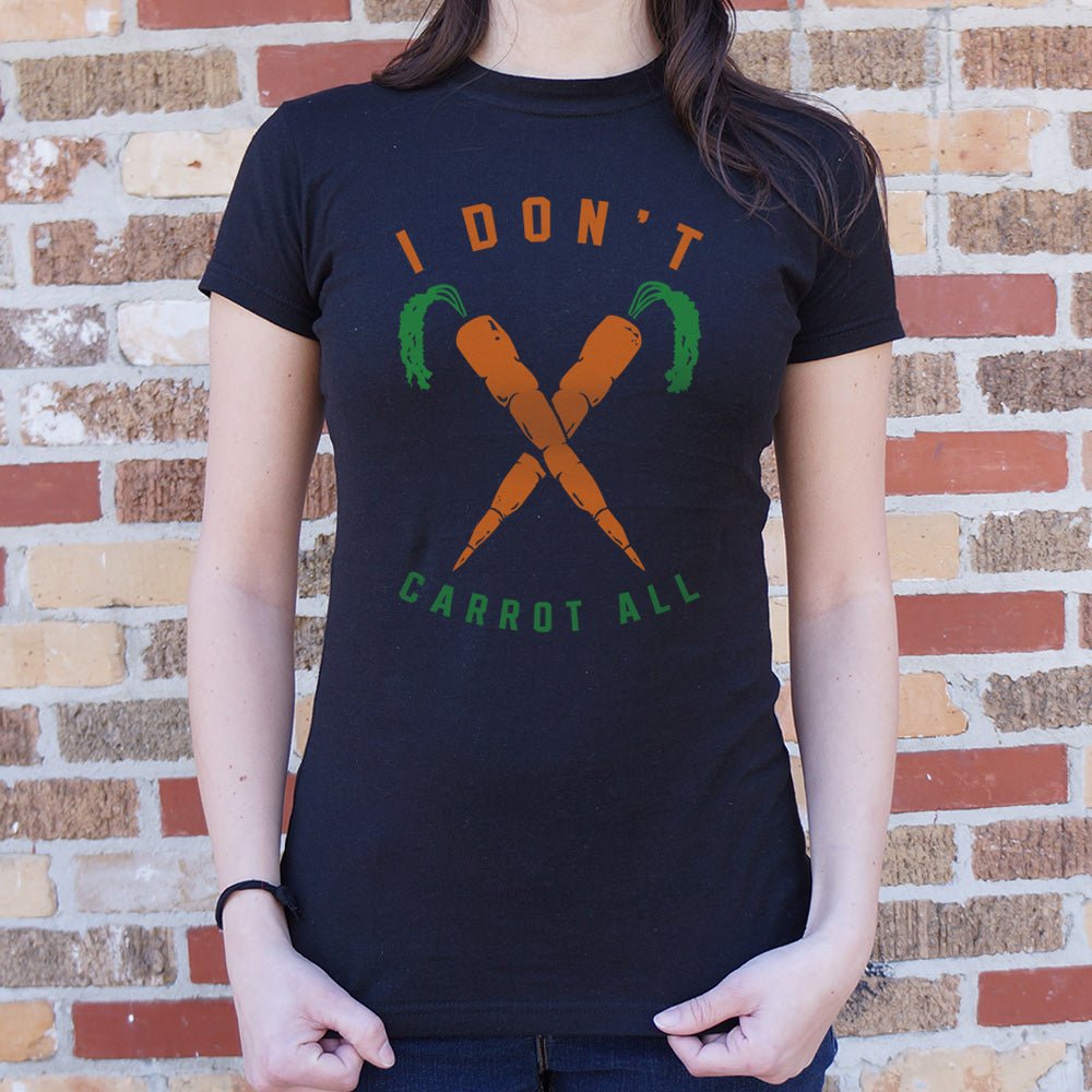 I Don't Carrot All Pun