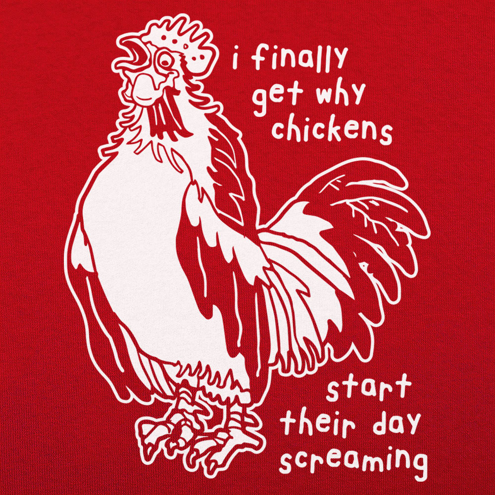 I Finally Get Why Chickens Start Their Day Screaming