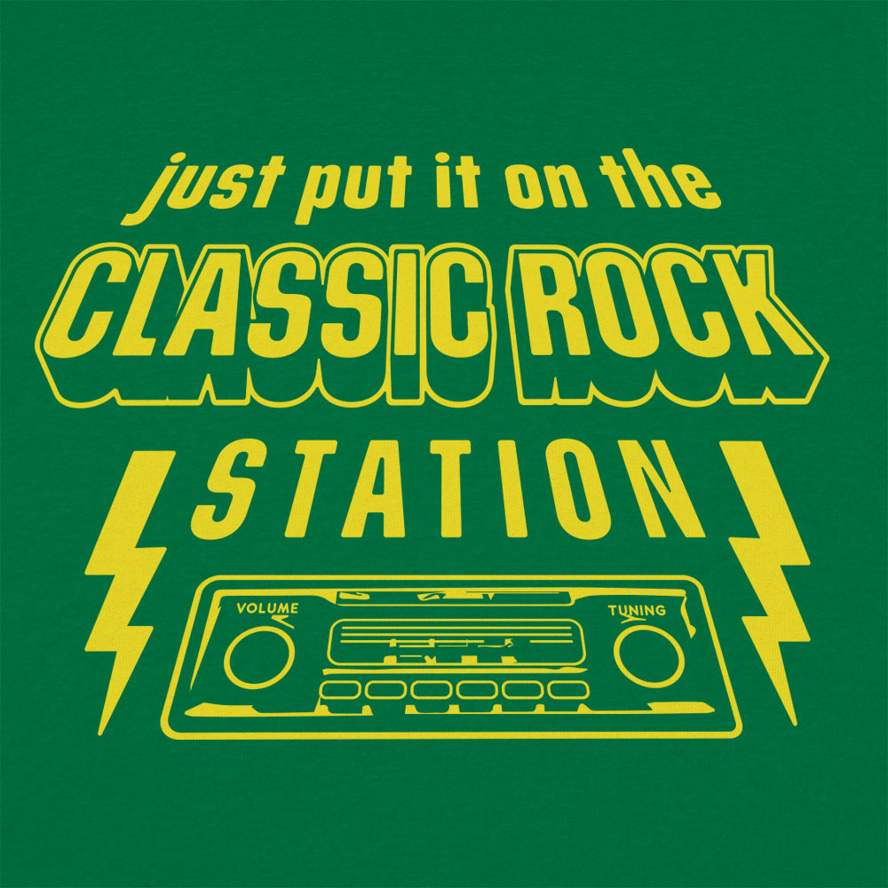 Just Put It on the Classic Rock Station