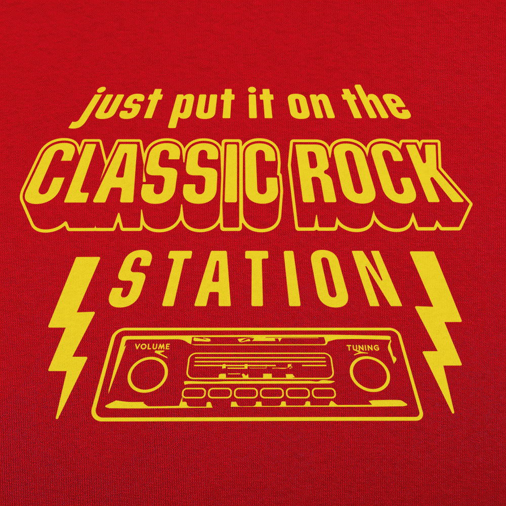 Just Put It on the Classic Rock Station