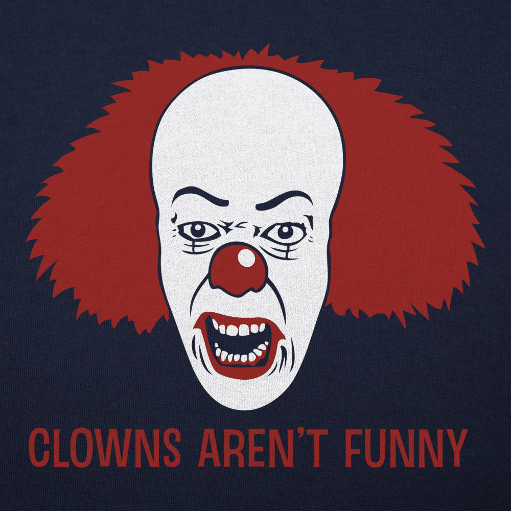 Clowns Aren't Funny Scary Horror Clown Face