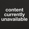Content Currently Unavailable Error Message