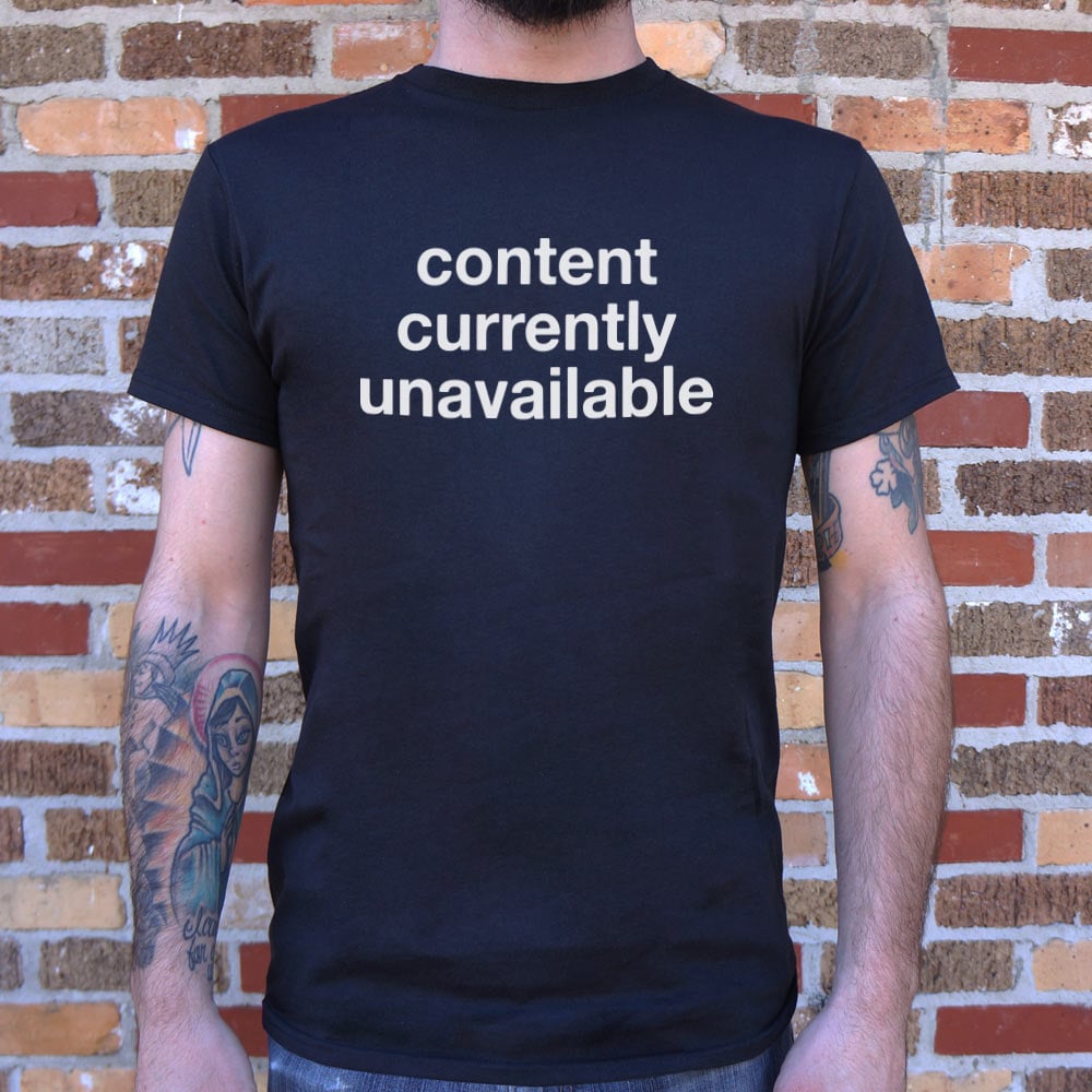 Content Currently Unavailable Error Message