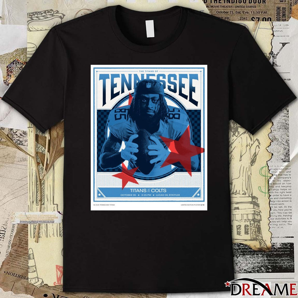 The Titans Of Tennessee Titans At Colts October 26 2025 Lucas Oil Stadium Poster t-shirt