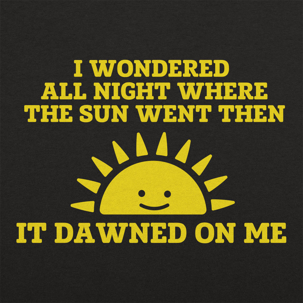 Dawned On Me Sunrise Dad Joke