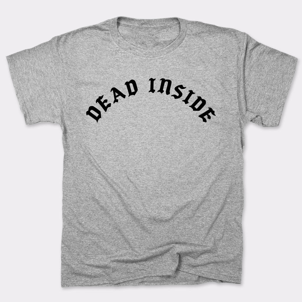 Dead Inside Gothic Font Sarcastic Emo Quote
