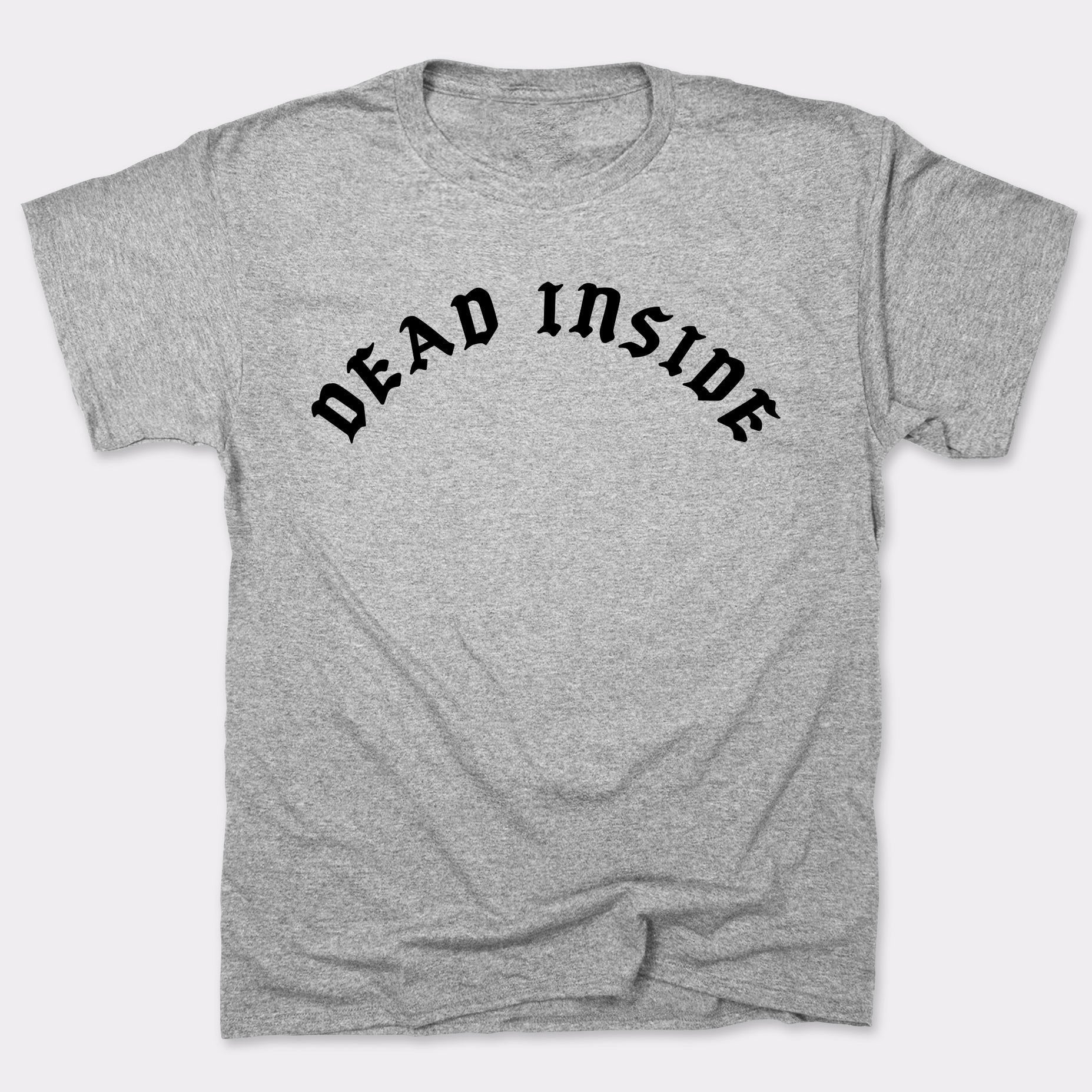 Dead Inside Gothic Font Sarcastic Emo Quote