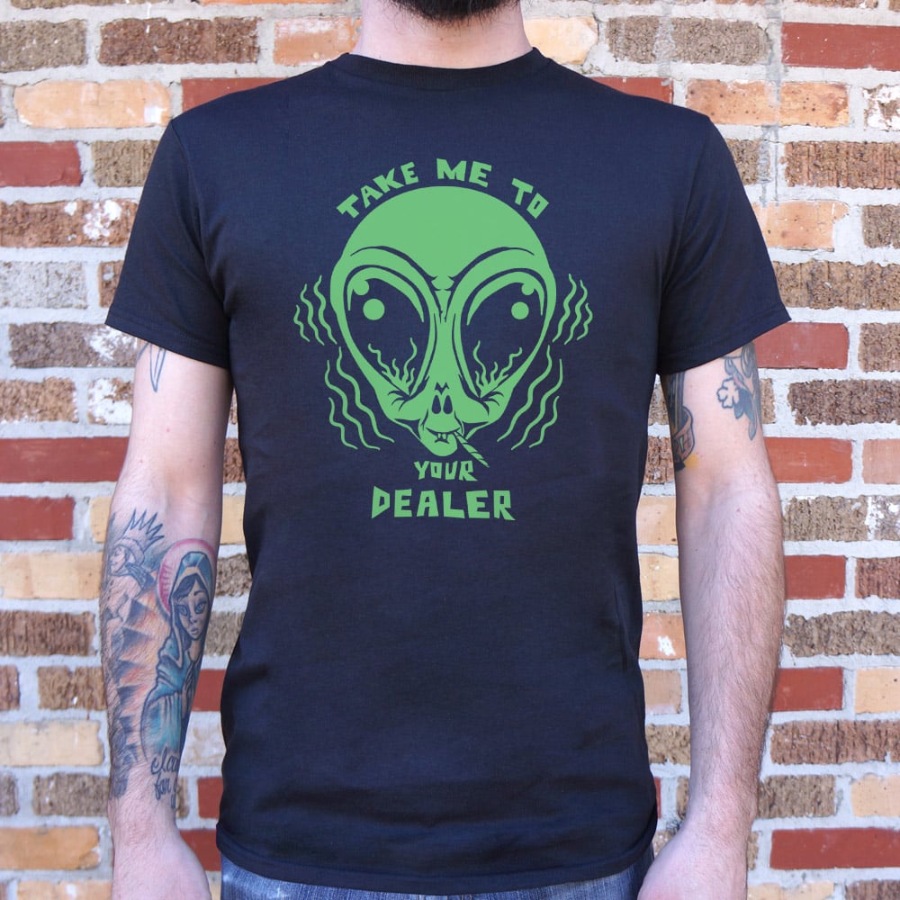 Take Me To Your Dealer Alien