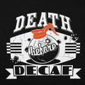Death Before Decaf Coffee Pot Design