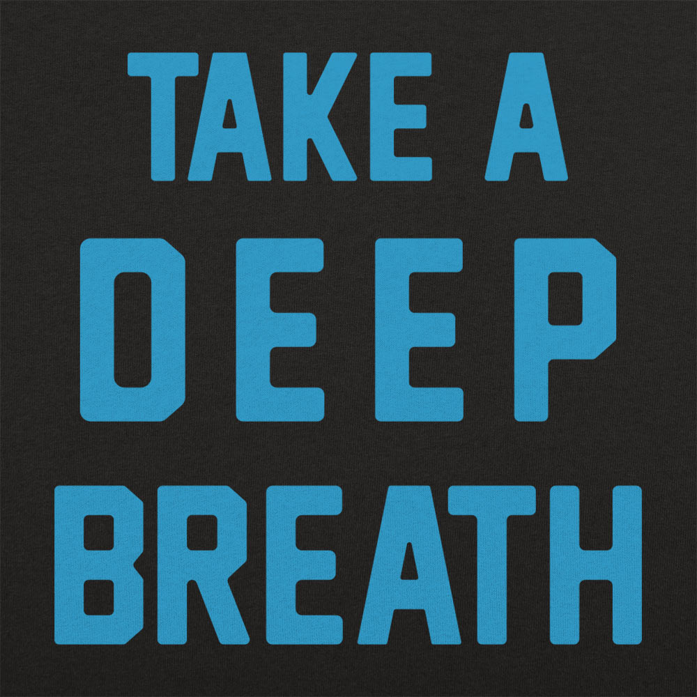Take a Deep Breath Motivational Quote