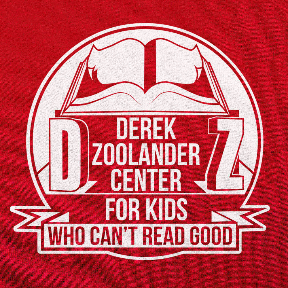 Derek Zoolander Center for Kids Who Can't Read Good