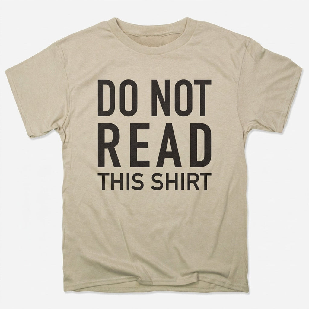 Do Not Read This Shirt