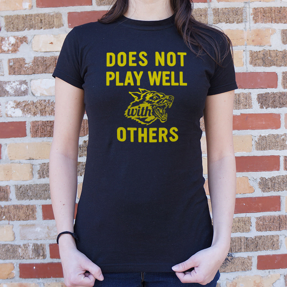 Does Not Play Well with Others Graphic