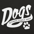 Dogs Because People Suck Retro Script Paw Print Design