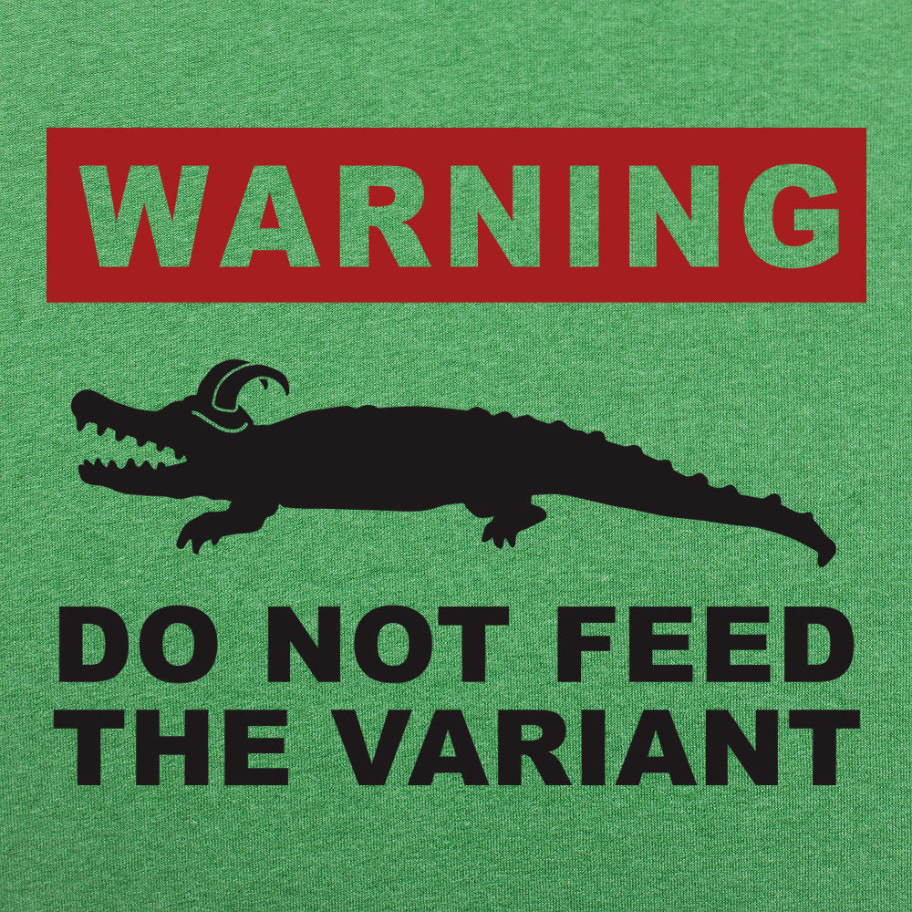 Do Not Feed the Variant Alligator Warning Sign