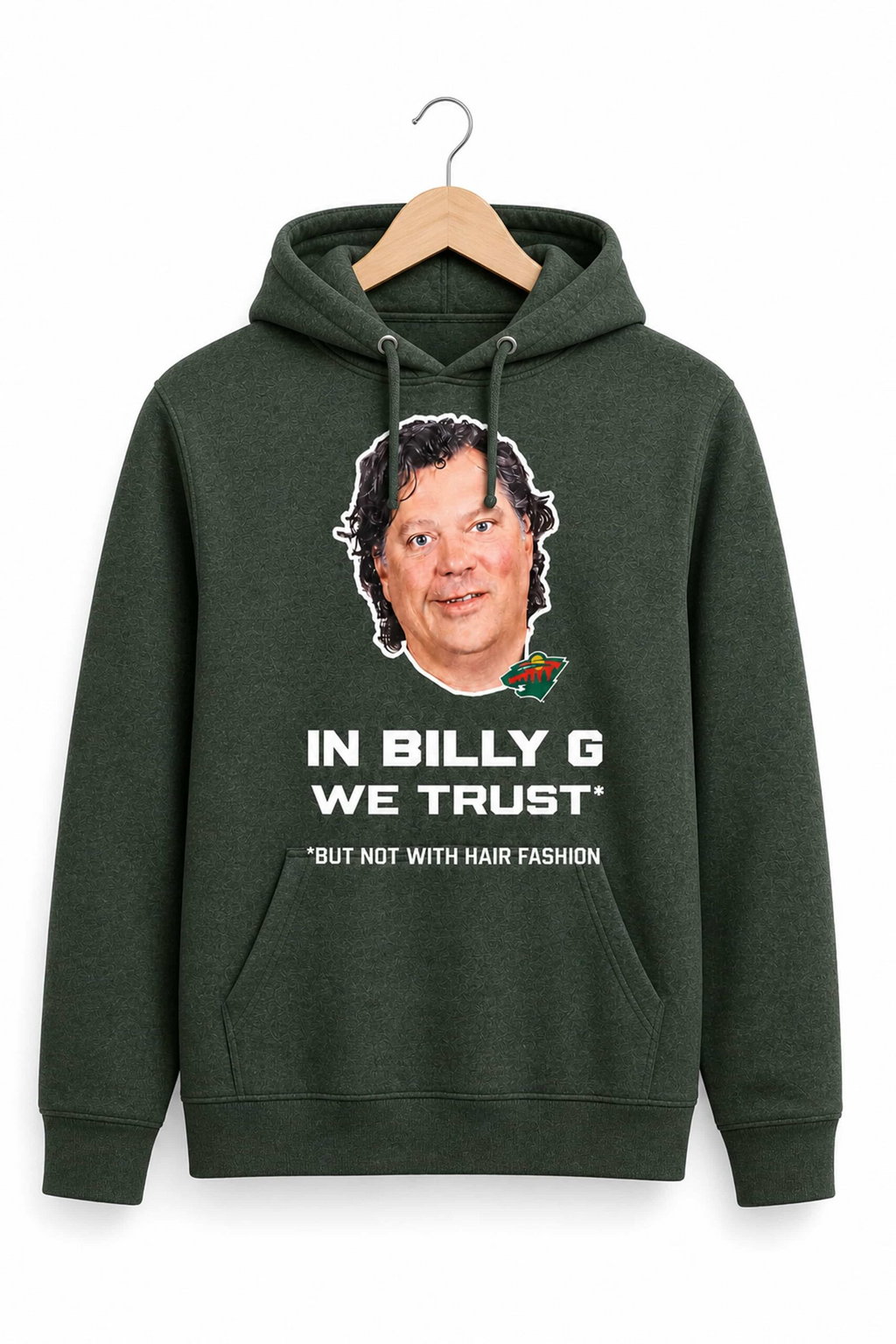 In Billy G We Trust But Not With Hair Fashion Shirt Minnesota Wild