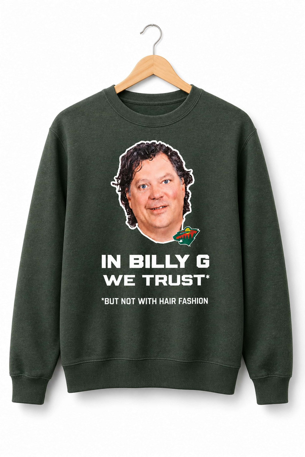 In Billy G We Trust But Not With Hair Fashion Shirt Minnesota Wild